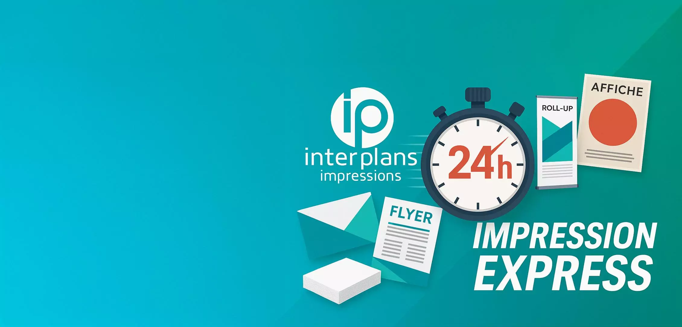 Imprimez vos supports en 24h chrono !